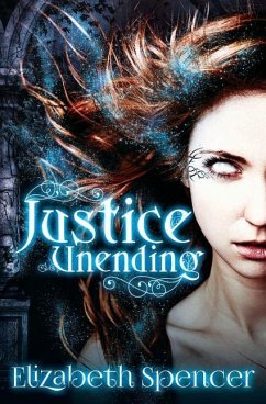 Justice Unending - Spencer, Elizabeth