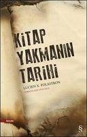 Kitap Yakmanin Tarihi - X. Polastron, Lucien