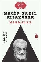 Necip Fazil Kisakürek Mesajlar - Özbadem, Ferhat