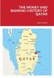 THE MONEY AND BANKING HISTORY OF QATAR - Bild 1