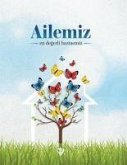 Ailemiz En Degerli Hazinemiz