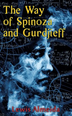 The Way of Spinoza and Gurdjieff (eBook, ePUB) - Almeida, Lewis