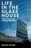 Life in the Glass House (eBook, ePUB)