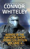 Agents of The Emperor Short Story Collection Volume 4: 5 Science Fiction Short Stories (Agents of The Emperor Science Fiction Stories, #2.5) (eBook, ePUB)