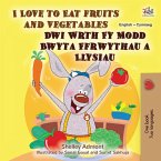 I Love to Eat Fruits and Vegetables Dwi Wrth Fy Modd Bwyta Ffrwythau a Llysiau (eBook, ePUB)