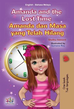 Amanda and the Lost Time Amanda dan Masa yang Telah Hilang (English Malay Bilingual Collection) (eBook, ePUB)