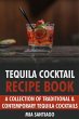 Tequila Cocktail Recipe Book: A... - Bild 1