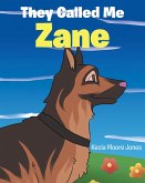 They Called Me Zane (eBook, ePUB)