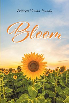 Bloom (eBook, ePUB) - Izundu, Princess Vivian