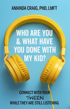 Who Are You & What Have You Done with My Kid? (eBook, ePUB) - Craig, Amanda