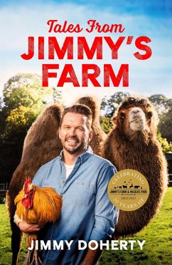 Tales from Jimmy's Farm: A heartwarming celebration of nature, the changing seasons and a hugely popular wildlife park (eBook, ePUB) - Doherty, Jimmy