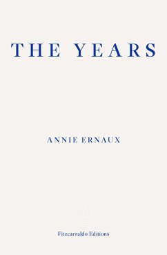 The Years - WINNER OF THE 2022 NOBEL PRIZE IN LITERATURE (eBook, ePUB) - Ernaux, Annie