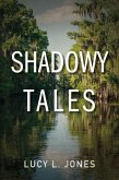 Shadowy Tales (eBook, ePUB)