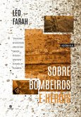 Sobre bombeiros e heróis (eBook, ePUB) Sobre bombeiros e heróis (eBook, ePUB)