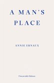 A Man's Place - WINNER OF THE 2022 NOBEL PRIZE IN LITERATURE (eBook, ePUB)