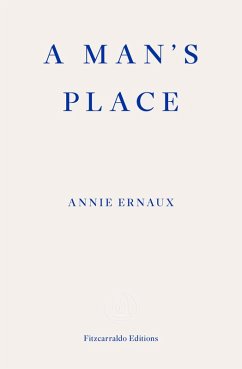 A Man's Place - WINNER OF THE 2022 NOBEL PRIZE IN LITERATURE (eBook, ePUB) - Ernaux, Annie
