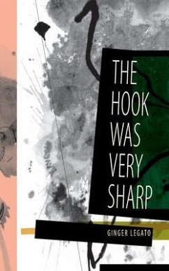 The Hook Was Very Sharp (eBook, ePUB) - Legato, Ginger