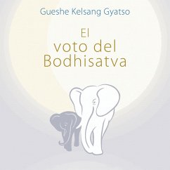 El voto del Bodhisatva (MP3-Download) - Kelsang Gyatso, Gueshe