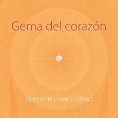 Gema del corazón (MP3-Download) - Kelsang Gyatso, Gueshe