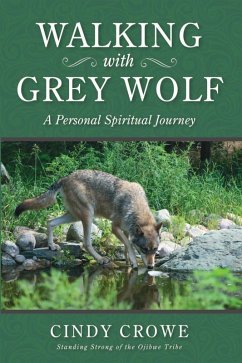 Walking with Grey Wolf (eBook, ePUB) - Crowe, Cindy