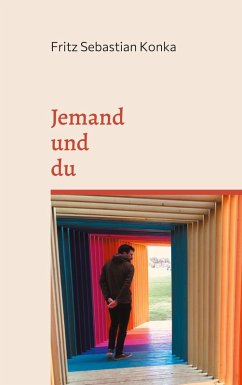 Jemand und du (eBook, ePUB) - Konka, Fritz Sebastian