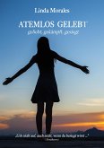 ATEMLOS GELEBT, geliebt, gekämpft, gesiegt (eBook, ePUB)