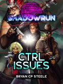 Shadowrun: CTRL Issues (eBook, ePUB)