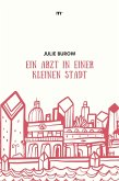 Ein Arzt in einer kleinen Stadt (eBook, ePUB)