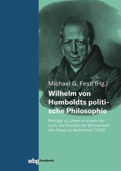 Wilhelm von Humboldts politische Philosophie (eBook, PDF) - Festl, Prof. Dr.