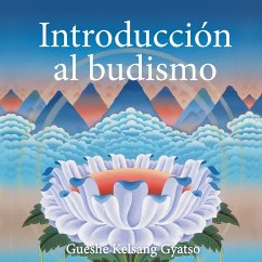 Introducción al budismo (MP3-Download) - Kelsang Gyatso, Gueshe