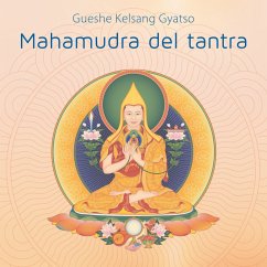 Mahamudra del tantra (MP3-Download) - Kelsang Gyatso, Gueshe