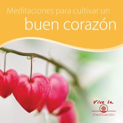 Meditación para cultivar un buen corazón (MP3-Download) - Kelsang Gyatso, Gueshe