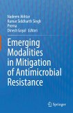 Emerging Modalities in Mitigation of Antimicrobial Resistance (eBook, PDF)