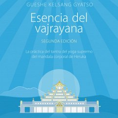 Esencia del vajrayana. Segunda edición (MP3-Download) - Kelsang Gyatso, Gueshe