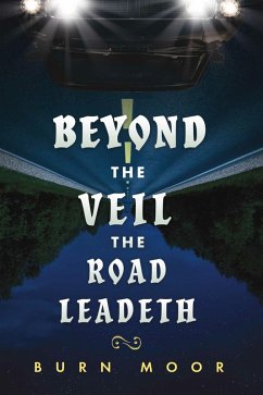 Cover Beyond the Veil The Road Leadeth (eBook, ePUB)