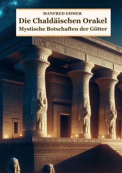 Die Chaldäischen Orakel (eBook, ePUB) - Ehmer, Manfred