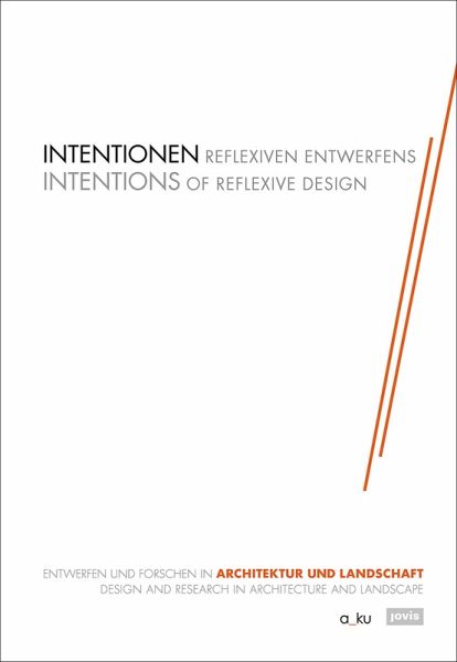 Intentionen Reflexiven Entwerfens (eBook, PDF) Intentionen Reflexiven Entwerfens (eBook, PDF)
