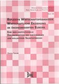 Reflexive Wirtschaftspädagogik. Wirtschaftliche Erziehung im ökonomisierten Europa (eBook, PDF)