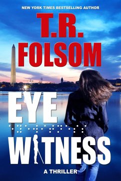 Eyewitness (eBook, ePUB) - Folsom, T. R.; Folsom, Tina