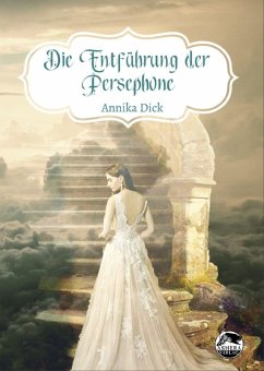 Die Entführung der Persephone (eBook, ePUB) - Dick, Annika