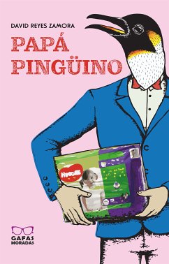 Papá pingüino (eBook, ePUB) - Reyes, David