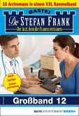Dr. Stefan Frank Großband 12 (eBook, ePUB)