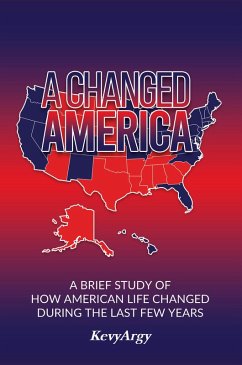 A Changed America (eBook, ePUB) - Argy, Kevy