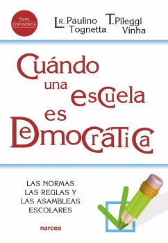 Cuándo una escuela es democrática (eBook, ePUB) - Tognetta, Luciene R. P.; Pileggi Vinha, Telma