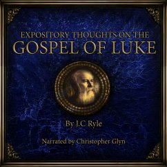 Expository Thoughts on the Gospel of Luke (MP3-Download) - Ryle, J.C.