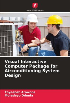 Visual Interactive Computer Package for Airconditioning System Design - Arowona, Toyeebah;Odunfa, Moradeyo