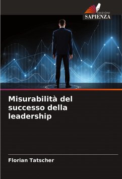 Misurabilità del successo della leadership - Tatscher, Florian