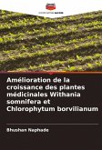 Amélioration de la croissance des plantes médicinales Withania somnifera et Chlorophytum borvilianum