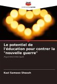 Le potentiel de l'éducation pour contrer la &quote;nouvelle guerre&quote;