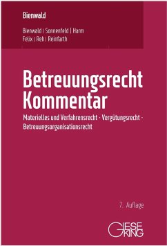 Betreuungsrecht Kommentar - Bienwald, Werner;Bienwald, Christa;Felix, Jörg